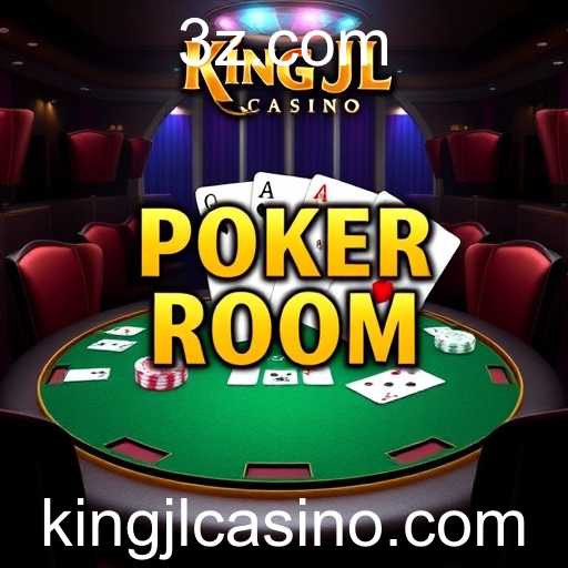 Exploring the Excitement of 'Poker Room' at King JL Casino